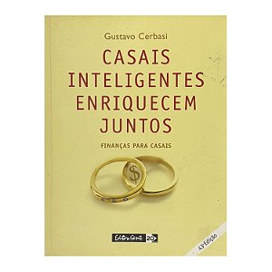 Casais Inteligentes Enriquecem Juntos - Gustavo Cerbasi