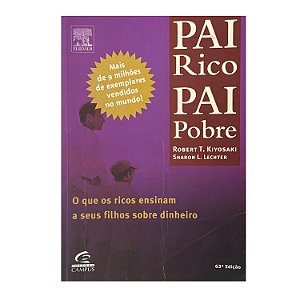 Pai Rico, Pai Pobre - Robert T. Kiyosaki/Sharon L. Lechter