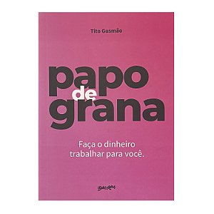Papo De Grana - Tito Gusmão