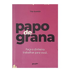 Papo De Grana - Tito Gusmão