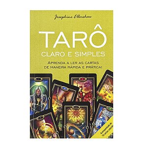 Tarô: Claro E Simples - Josephine Ellershaw