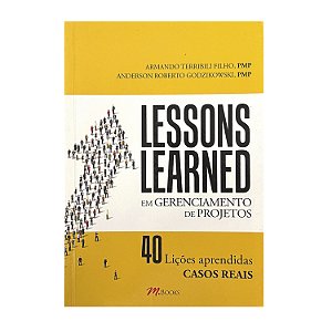 Lessons Learned Em Gerenciamento De Projetos - Armando Terribili Filho/Anderson Roberto Godzikowski