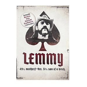 Lemmy: 49% Motherf**ker. 51% Son Of A Bitch.