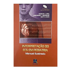 Interpretação Do ECG Em Pediatria - Barbara J. Deal/Chistopher L. Johnsrude/Scott H. Buck