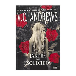 O Jardim Dos Esquecidos - V. C. Andrews