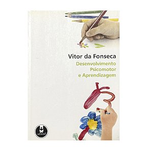 Desenvolvimento Psicomotor E Aprendizagem - Vitor Da Fonseca