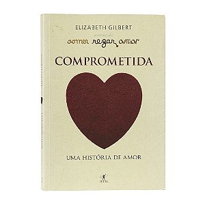 Comprometida - Elizabeth Gilbert