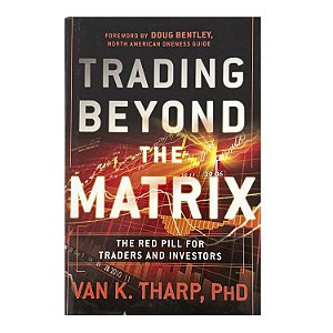 Trading Beyond The Matrix - Van K. Tharp