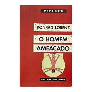 O Homem Ameaçado - Konrad Lorenz
