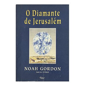 O Diamante De Jerusalém - Noah Gordon