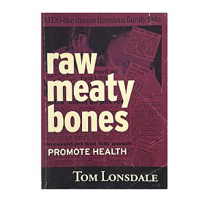 Raw Meaty Bones - Tom Lonsdale
