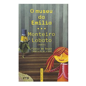 O Museu Da Emília - Monteiro Lobato
