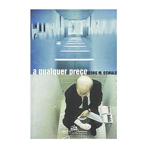 A Qualquer Preço - Georg M. Oswald