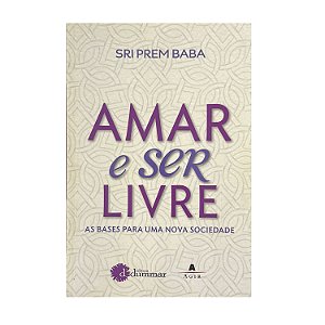 Amar E Ser Livre - Sri Prem Baba