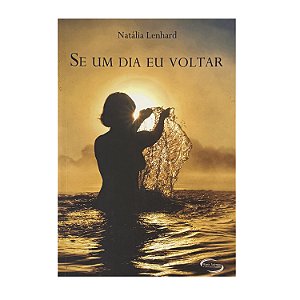 Se Um Dia Eu Voltar - Natália Lenhard