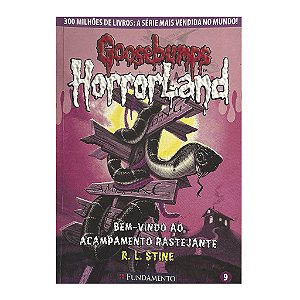 Goosebumps: Bem-Vindo Ao Acampamento Rastejante - R. L. Stine