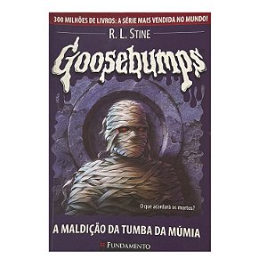 Goosebumps: A Maldição Da Tumba Da Múmia - R. L. Stine