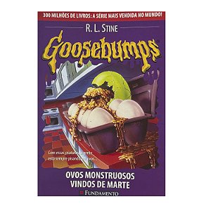 Goosebumps: Ovos Monstruosos Vindos De Marte - R. L. Stine