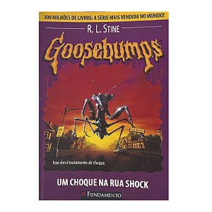 Goosebumps: Um Choque Na Rua Shock - R. L. Stine