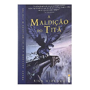 Percy Jackson E Os Olimpianos: A Maldição do Titã - Livro 3 - Rick Riordan