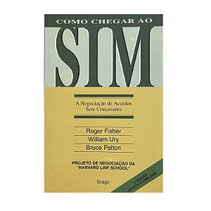 Como Chegar Ao Sim - Roger Fisher/William Ury/Bruce Patton