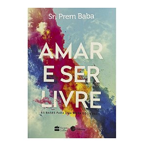 Amar E Ser Livre - Sri Prem Baba