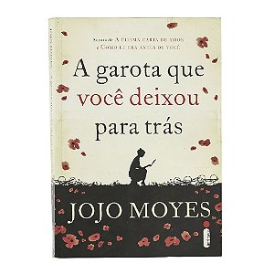 A Garota Que Você Deixou Para Trás - Jojo Moyes