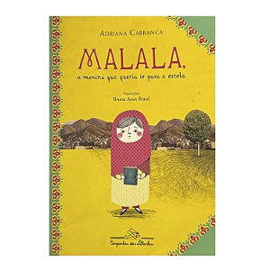 Malala, A Menina Que Queria Ir Para A Escola - Adriana Carranca