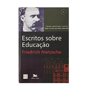 Escritos Sobre Educação - Friedrich Nietzsche