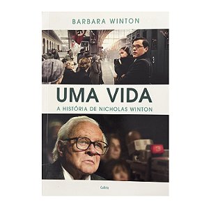 Uma Vida: A História De Nicholas Winton - Barbara Winton