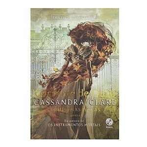 Corrente De Ouro: As Últimas Horas - Livro 1 - Cassandra Clare