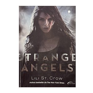 Strange Angels - Lili St. Crow