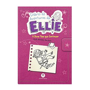 Diário De Aventuras Da Ellie: O Show Tem Que Continuar - Ruth McNally Barshaw