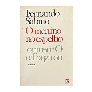 O Menino No Espelho - Fernando Sabino