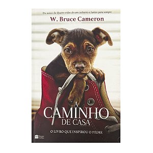 A Caminho De Casa - W. Bruce Cameron