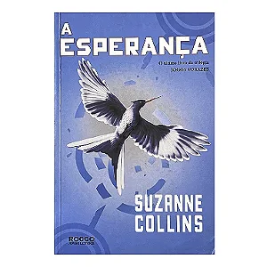 A Esperança - Livro 3 - Suzanne Collins