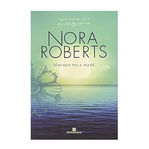 Movido Pela Maré - Livro 2 - Nora Roberts