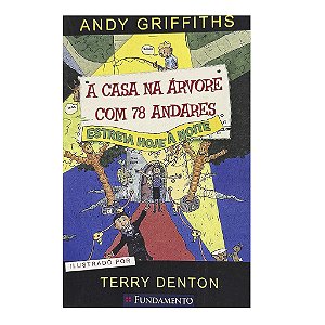 A Casa Na Árvore Com 78 Andares - Andy Griffiths/Terry Denton