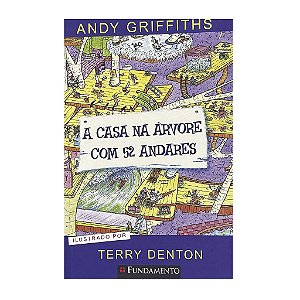 A Casa Na Árvore Com 52 Andares - Andy Griffiths/Terry Denton