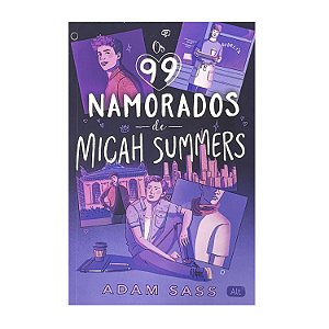 Os 99 Namorados De Micah Summers - Adam Sass