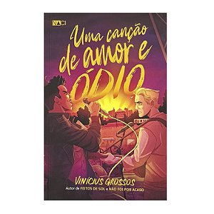 Uma Canção De Amor E Ódio - Vinícius Grossos