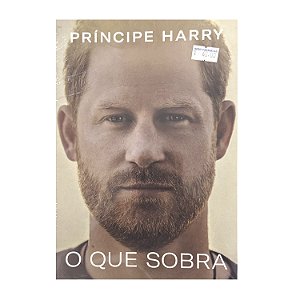 O Que Sobra - Príncipe Harry