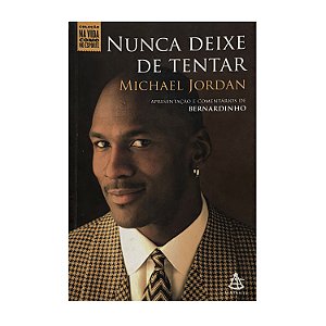 Nunca Deixe De Tentar - Michael Jordan