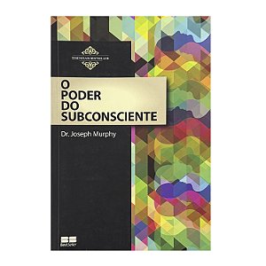 O Poder Do Subconsciente - Dr. Joseph Murphy