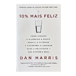 10% Mais Feliz - Dan Harris