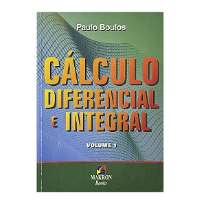 Cálculo Diferencial E Integral - Volume 1 - Paulo Boulos