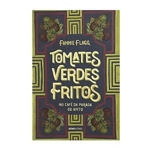 Tomates Verdes Fritos - Fannie Flagg