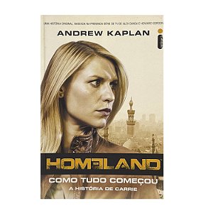 Homeland: Como Tudo Começou - Andrew Kaplan
