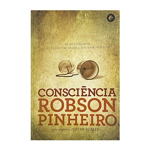 Consciência - Robson Pinheiro