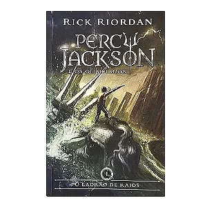Percy Jackson E Os Olimpianos: O Ladrão de Raios - Livro 1 - Rick Riordan